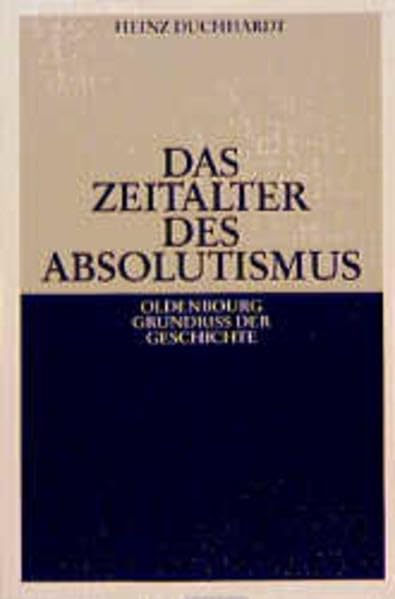 Das Zeitalter des Absolutismus