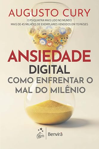 Ansiedade Digital: Um Guia Para Entender e Enfrentar o Mal do Milênio