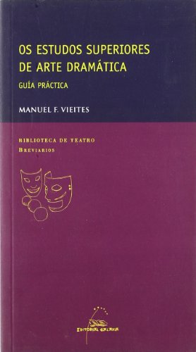 Os Estudos Superiores de Arte Dramatica: Guia Practica
