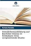Immobilienausbildung auf Bachelor-Niveau in Simbabwe: Eine vergleichende Studie - Partson Paradza 