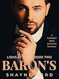 BARON'S: A Forbidden Mafia Billionaire Romance (LIONS AT DAWN Book 2) (English Edition)