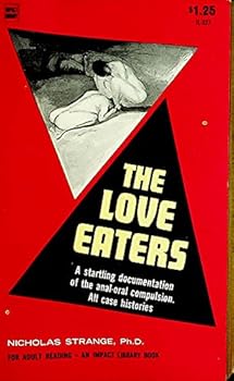 Paperback The Love Eaters Adult Novel by Nicholas Strange, Ph. D. 1968 Book