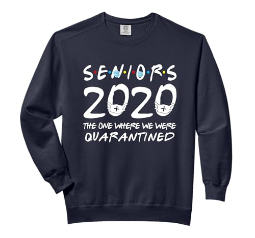 Class Of 2020 Graduation Senior Funny Quarantine Comfort Colors Adult Sweatshirt