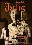 Cover zum Buch Julia: Fränkische Frakturen