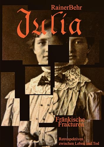 Cover zum Buch Julia: Fränkische Frakturen