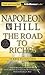 Napoleon Hill  The Road to Riches: 13 Keys to Success