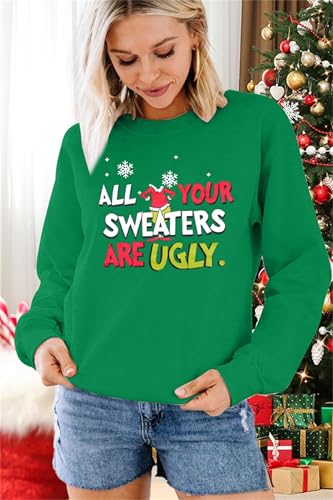 VILOVE Moletom feminino Ugly Christmas Grinchmas Pulôver All Your Sweaters Are Ugly Moletom com gola
