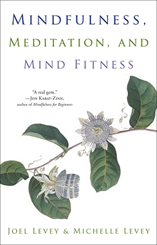 Mindfulness, Meditation, and Mind Fitness (English Edition)