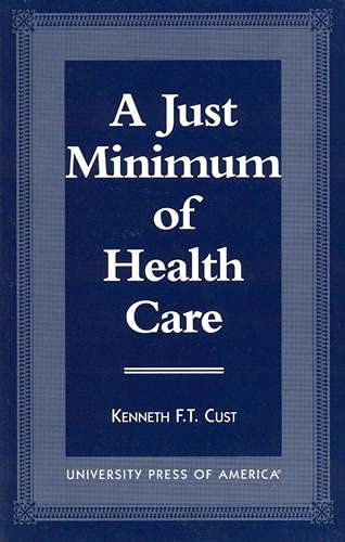 A Just Minimum of Health Care: Selected Texts, Parallel Analysis and Comparative Approach