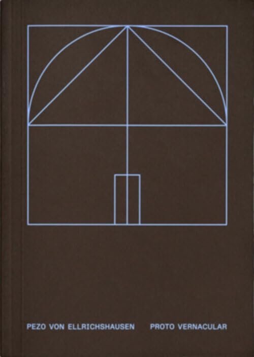 Pezo von Ellrichshausen - Proto Vernacular