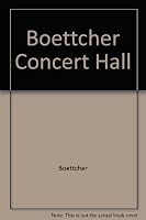 Boettcher Concert Hall B000MACOD4 Book Cover