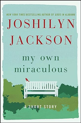 My Own Miraculous: A Short Story (Kindle Single)