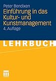 Einführung in das Kultur- und Kunstmanagement