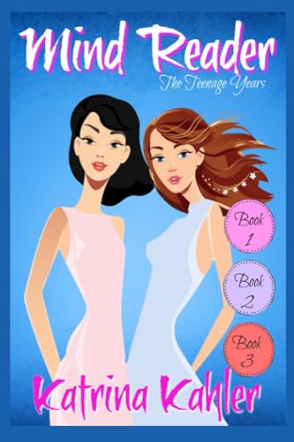 Mind Reader - The Teenage Years: Book 1- 3: Books for Girls