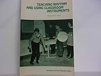 Teaching Rhythm and Using Classroom Instruments (Foundations of Museum Education) 0138940630 Book Cover