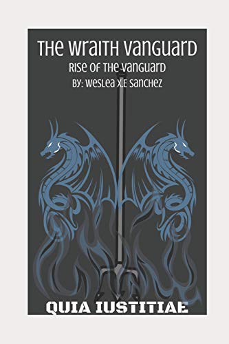 The Wraith Vanguard: Rise of the Vanguard (The Vanguardians)