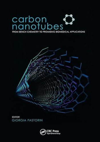 Carbon Nanotubes: From Bench Chemistry to Promising Biomedical Applications