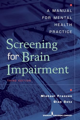 Screening for Brain Impairment: A Manual for Mental Health Practice, Third Edition