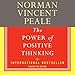 The Power of Positive Thinking: A Practical Guide to Mastering the Problems of Everyday Living
