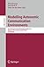 Produktbild Modelling Autonomic Communication Environments: 5th IEEE International Workshop, MACE 2010, Niagara Falls, Canada, October 28, 2010, Proceedings (Lecture Notes in Computer Science, 6473, Band 6473)