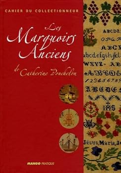 Paperback Les Marquoirs Anciens : De Catherine Pouchelon [French] Book