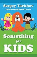 Something For Kids 1478738294 Book Cover