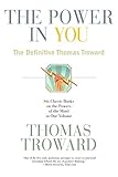 The Power in You: The Definitive Thomas Troward