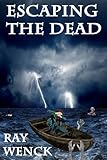 Escaping the Dead (The Dead Series)