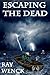 Escaping the Dead (The Dead Series)