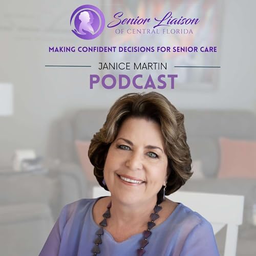 『Senior Liaison : Navigating Care Choices with Janice Martin』のカバーアート