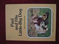 Paul and His Little-Big Dog (For Real Book) 0811643077 Book Cover