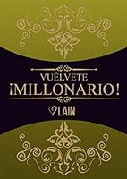 ¡Vuélvete millonario! 8469754432 Book Cover
