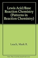 Lewis Acid/Base Reaction Chemistry 0953696006 Book Cover