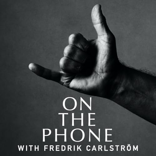 Couverture de On the phone with Fredrik Carlstr&ouml;m