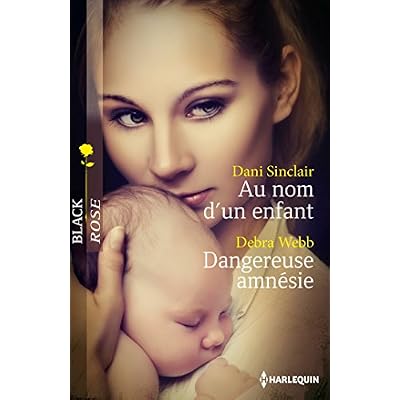 Au nom d'un enfant - Dangereuse amn&eacute;sie (Black Rose
