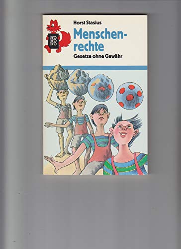 Menschenrechte: Gesetz ohne Gewähr (rororo rotfuchs)