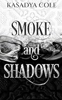 Smoke and Shadows B0D9FVZDMT Book Cover
