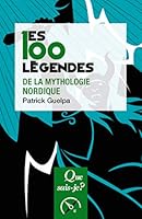 Les 100 légendes de la mythologie nordique 213079291X Book Cover