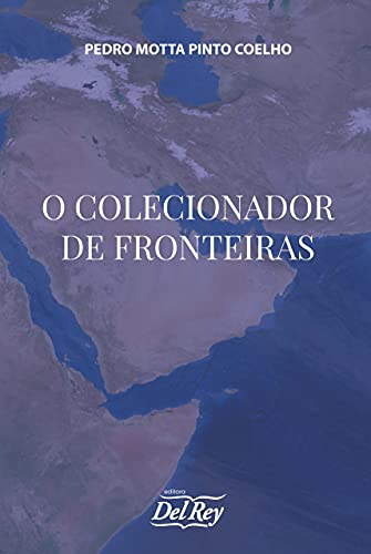 O Colecionador de Fronteiras