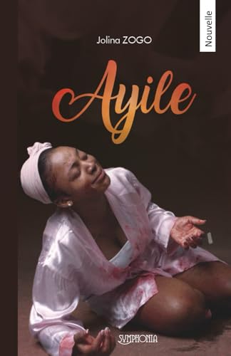 AYILE: Nouvelle (French Edition)