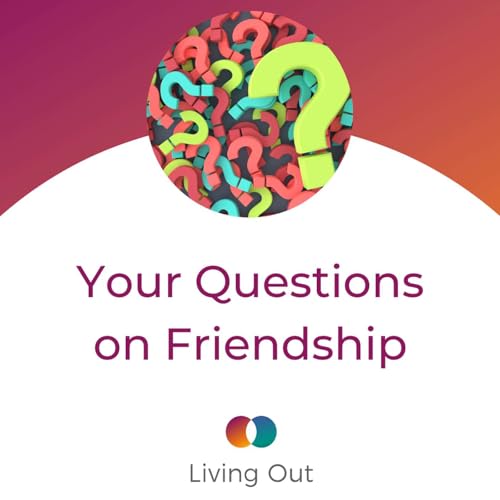 Your Questions on Friendship (Your Questions #3) Podcast Por  arte de portada