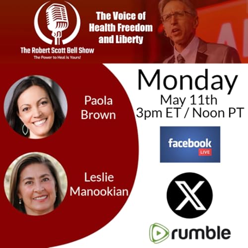 Makary Getting Fired, Paola Brown, Leslie Manookian, Protect Homeopathy, Hantavirus is Not COVID - The RSB Show 5-11-26