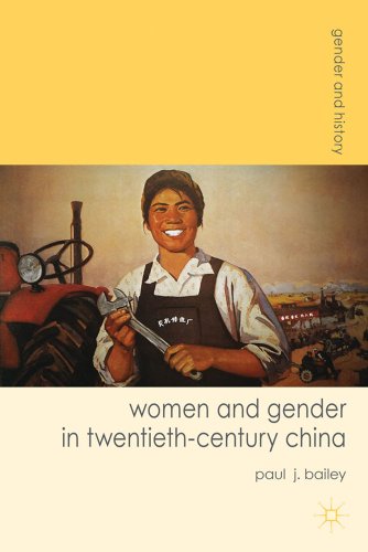 Women and Gender in Twentieth-Century China (Gender and History, 23)