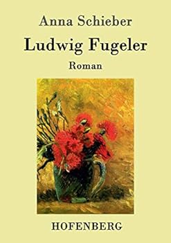 Paperback Ludwig Fugeler: Roman [German] Book