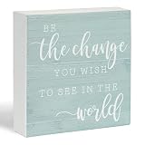 Simply Said, INC Small Talk Inspirational Sign, Be the Change You Wish to See in the World, Wooden Block Plaque, Rustic Shelf Sitter, 5.25 Inch