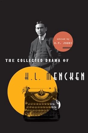 The Collected Drama of H. L. Mencken: Plays and Criticism book cover