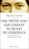  petite voie qui conduit au secret de l\'existence (0)