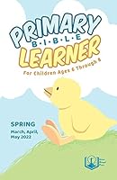 Primary Bible Learner : Spring 2022 1644952033 Book Cover