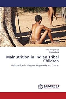 Paperback Malnutrition in Indian Tribal Children Book