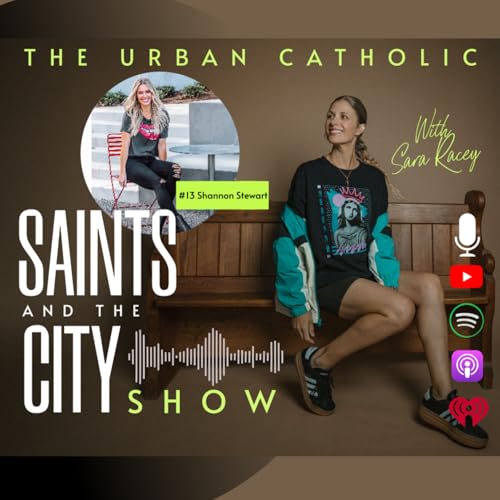 Season 2 Saints And The City Episode 13: Shannon Stewart